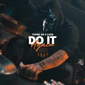 Listen to Do It Again song with lyrics from Young A6