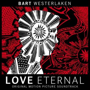 Bart Westerlaken的專輯Love Eternal: Original Motion Picture Soundtrack