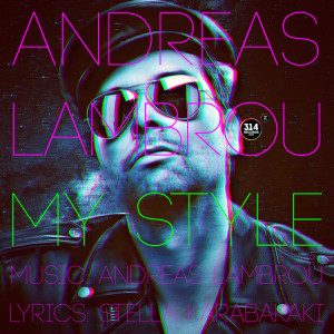 收聽Andreas Lambrou的My Style歌詞歌曲