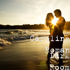 Listen to Dark Room song with lyrics from Caroline Roman