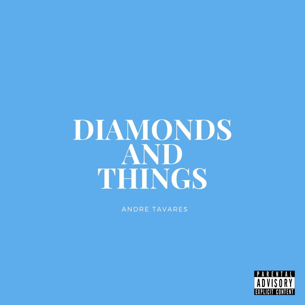 DIAMONDS AND THINGS (Explicit)
