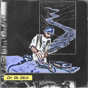 Listen to On Da Deck song with lyrics from SicknessMP