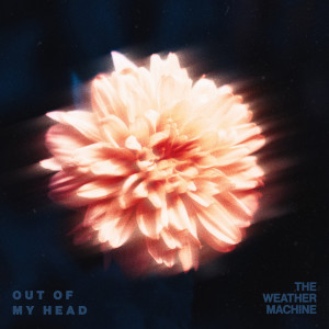 Album Out of My Head from The Weather Machine