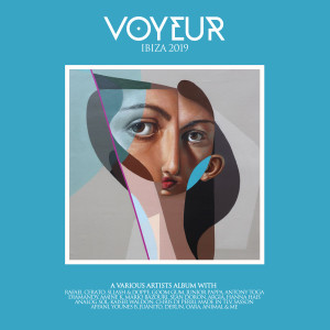 Album Voyeur Ibiza 2019 (Explicit) oleh Various Artists