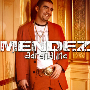 收聽Mendez的Adrenaline歌詞歌曲