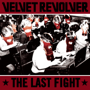 收聽Velvet Revolver的The Last Fight歌詞歌曲