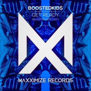 ดาวน์โหลดและฟังเพลง Get Ready! (Blasterjaxx Edit) พร้อมเนื้อเพลงจาก BlasterJaxx