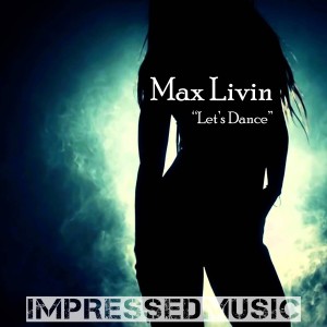 ดาวน์โหลดและฟังเพลง Let's Dance พร้อมเนื้อเพลงจาก Max Livin