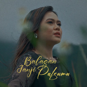 Listen to Balasan Janji Palsumu song with lyrics from Iera Milpan