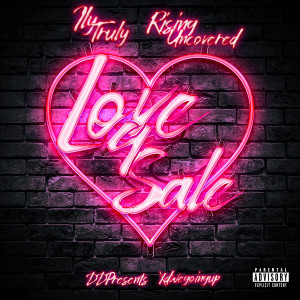 Listen to Love 4 Sale (Explicit) song with lyrics from ILY Truly