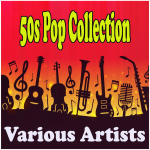Album 50s Pop Collection oleh Various Artists