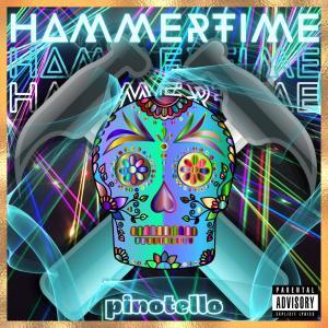 Pinotello的專輯Hammertime