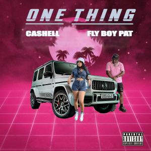 Fly Boy Pat的專輯One thing (feat. Fly Boy Pat) (Explicit)