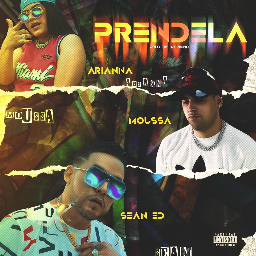 Prendela(feat. Ariana Ramirez & Moussa)
