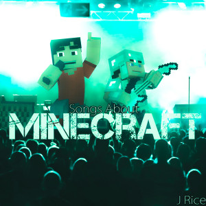 Songs About Minecraft (Deluxe)