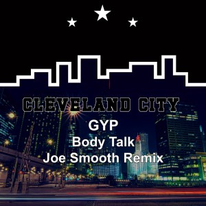 อัลบัม Body Talk (Joe Smooth Remix) ศิลปิน gyp