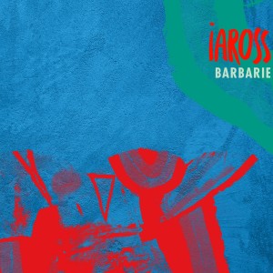 Album Barbarie from Iaross