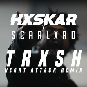 ดาวน์โหลดและฟังเพลง TRXSH (Heart Attack Remix) (Explicit) (Heart Attack Remix|Explicit) พร้อมเนื้อเพลงจาก Hxskar