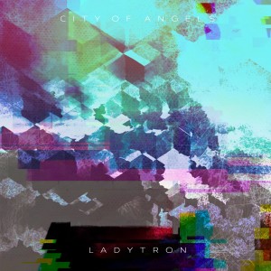 Ladytron的專輯City of Angels