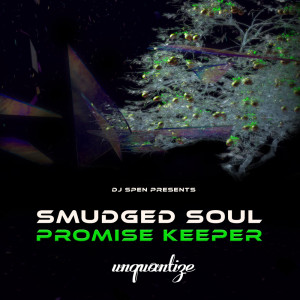Listen to Promise Keeper (Original Mix) song with lyrics from Smudged Soul