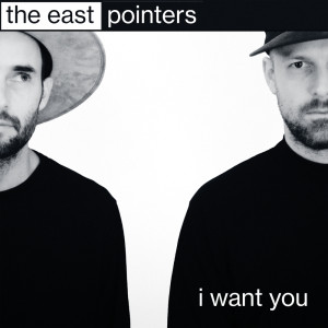 อัลบัม I Want You ศิลปิน The East Pointers