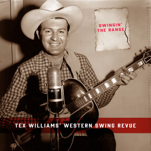 Tex Williams的專輯Swingin' the Range: Tex Williams' Western Swing Revue
