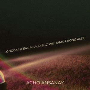 Listen to Longgar song with lyrics from Acho ansanay