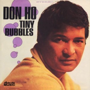 收聽Don Ho的Tiny Bubbles (Album Version)歌詞歌曲