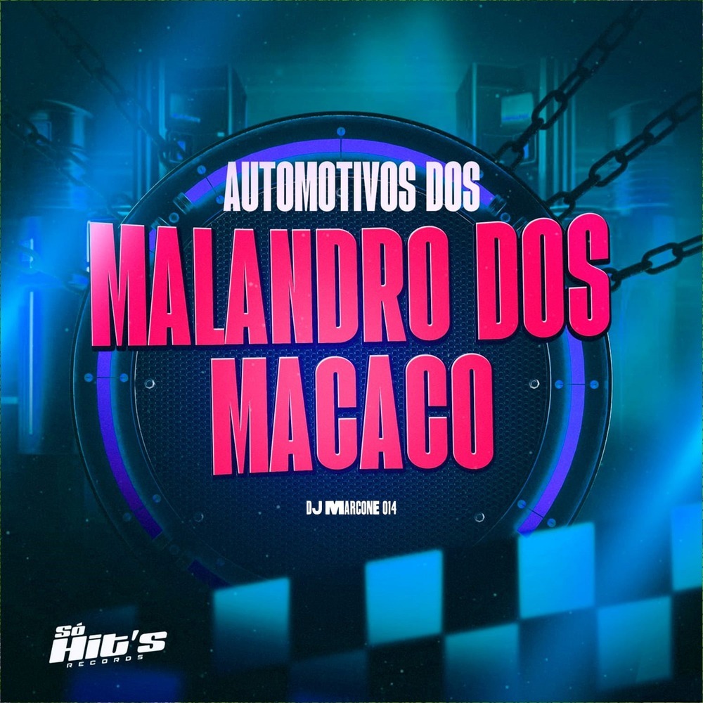 Automotivo Dos Malandro Dos Macaco (Explicit)