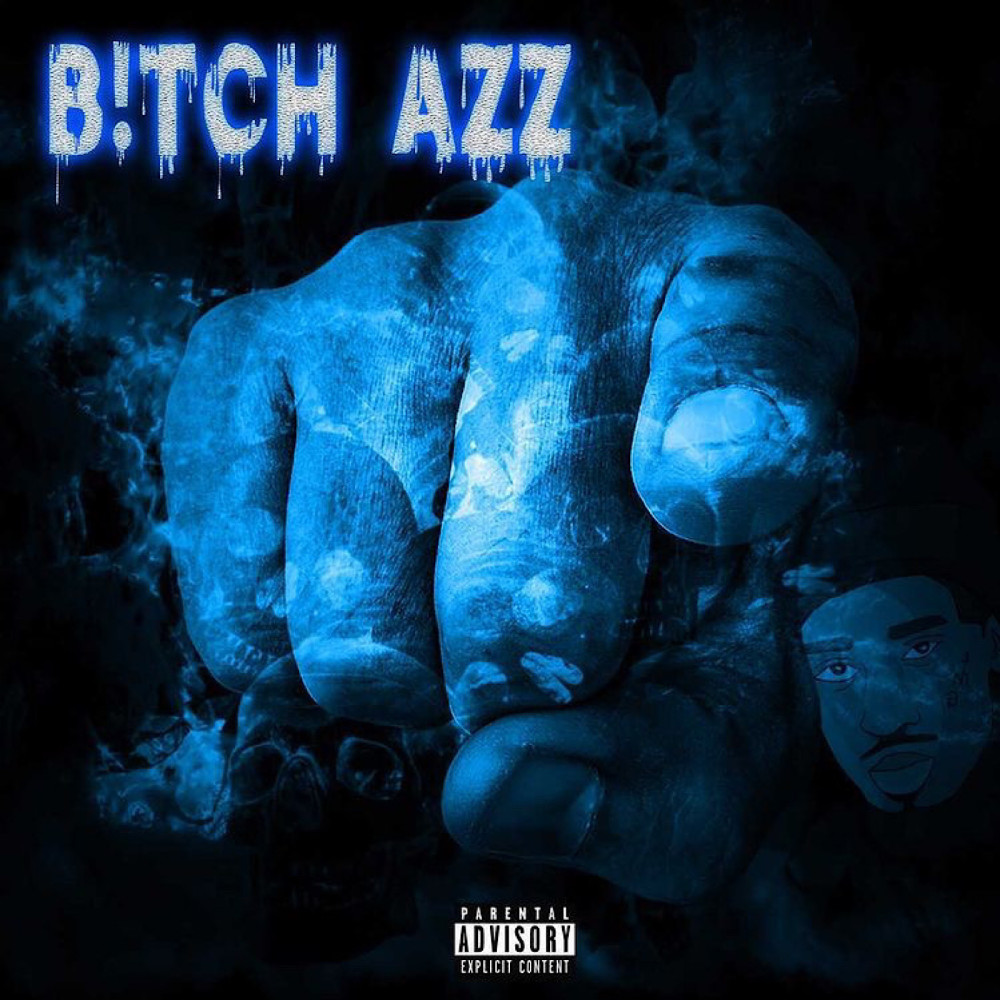 B!Tch Azz (Explicit)