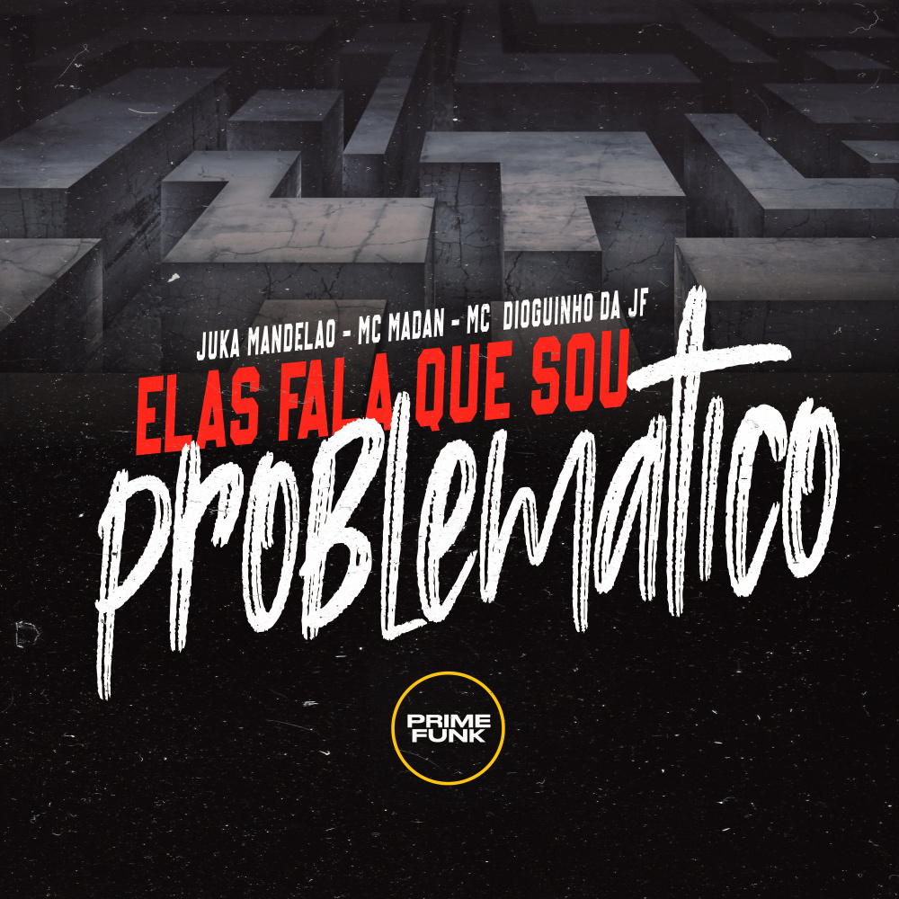 Elas Fala Que Sou Problemático (Explicit)