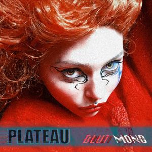 Plateau的專輯Blutmond (Single Edit)