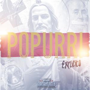 收聽La Renovada Banda Estrategia的Popurri Explicito (Explicit)歌詞歌曲