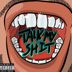 收聽Blaine的Talk My Shit (Explicit)歌詞歌曲