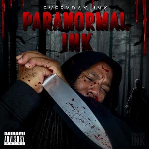 Everyday Ink的專輯Paranormal Ink (Explicit)