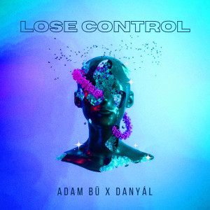 Album Lose Control oleh Adam Bü