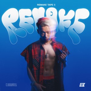 CLOUD WANG的专辑REMAKE TAPE II