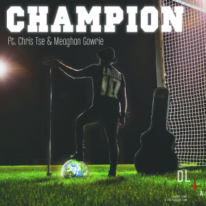 The Association的专辑Champion (feat. Chris Tse & Meaghan Gowrie)