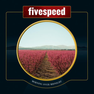 Fivespeed的專輯Morning Over Midnight