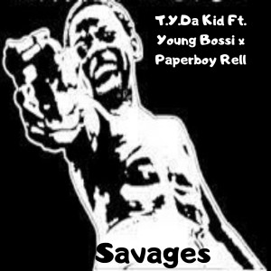 ดาวน์โหลดและฟังเพลง Savages (Explicit) พร้อมเนื้อเพลงจาก T.Y. Da Kid