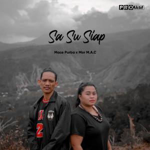 ดาวน์โหลดและฟังเพลง Sa Su Siap พร้อมเนื้อเพลงจาก Mace Purba