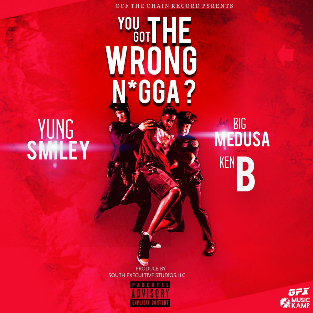 You Got the Wrong N*gga? (Explicit)