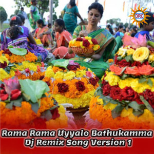 Album Rama Rama Uyyalo Bathukamma (DJ Remix Song Version 1) from 