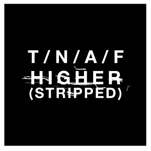 Higher (Stripped)