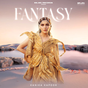 收聽Kanika Kapoor的Fantasy歌詞歌曲
