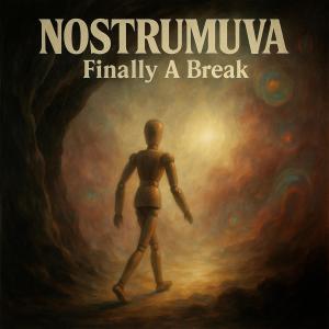 ดาวน์โหลดและฟังเพลง Finally A Break พร้อมเนื้อเพลงจาก NOSTRUMUVA