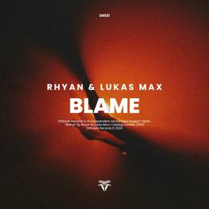 ดาวน์โหลดและฟังเพลง Blame พร้อมเนื้อเพลงจาก Rhyan