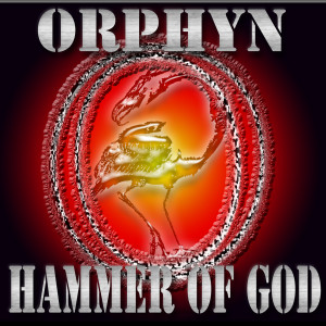 Listen to Hammer of God song with lyrics from Orphyn