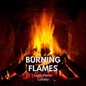 Light Flame Lullaby的专辑Burning Flames