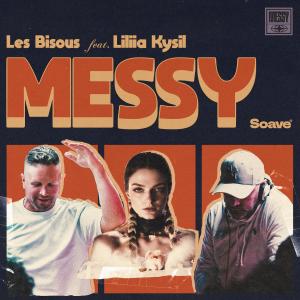 อัลบัม Messy (feat. Liliia Kysil) ศิลปิน Les Bisous